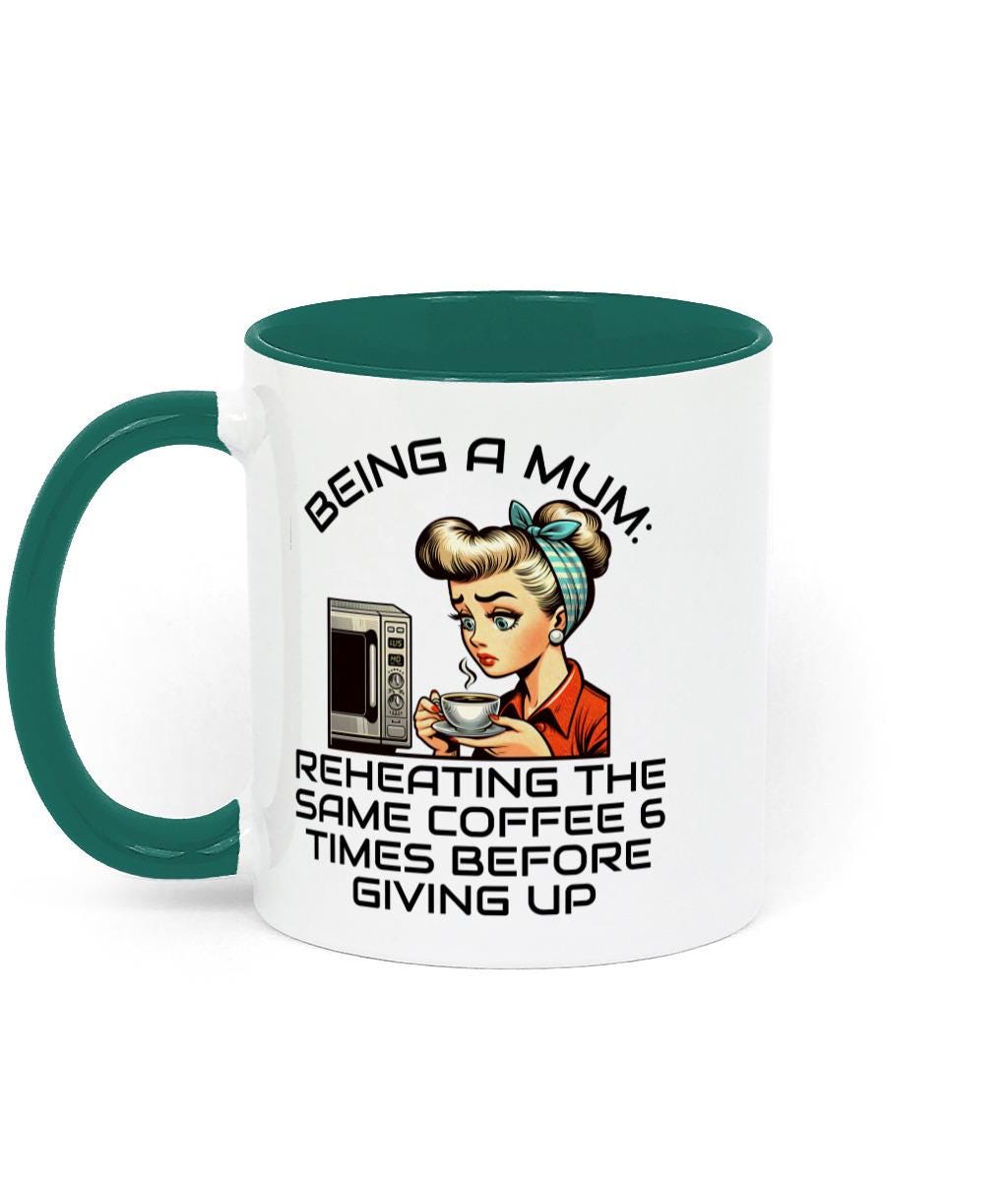 Two Tone Being A Mum Sarcastic Fun Mothers day Mug