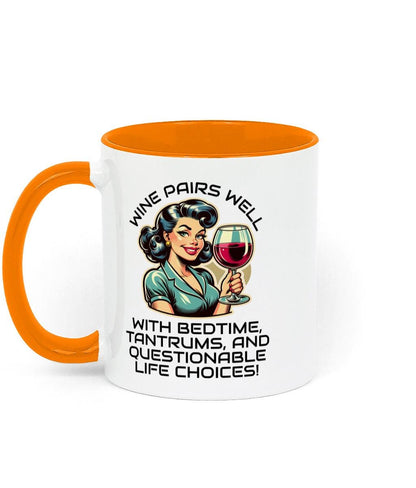 Two Toned Ceramic Fun Sarcastic Mothers Day, Birthday Mug Wine Pairs Well