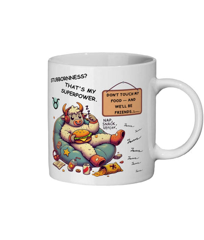 Fun Sarcastic Zodiac, Birth Star Sign, Taurus the Bull , Ceramic Coffee, Tea Mug 11oz