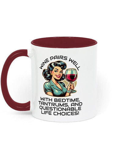 Two Toned Ceramic Fun Sarcastic Mothers Day, Birthday Mug Wine Pairs Well