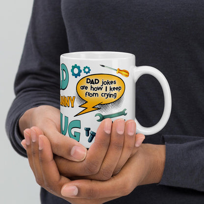 Funny Fathers Day Birthday Coffee Mug