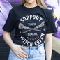 Support Your Local Witch Coven Unisex T-shirt Size XL